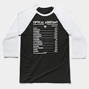 Optical Assistant T Shirt - Optical Assistant Factors Daily Gift Item Tee Baseball T-Shirt